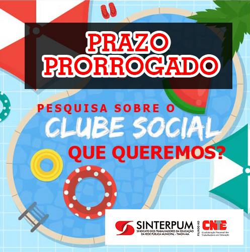 PRAZO PARA PESQUISA QUE CLUBE SOCIAL QUEREMOS CONSTRUIR ENCERRA NO DIA 10 DE AGOSTO