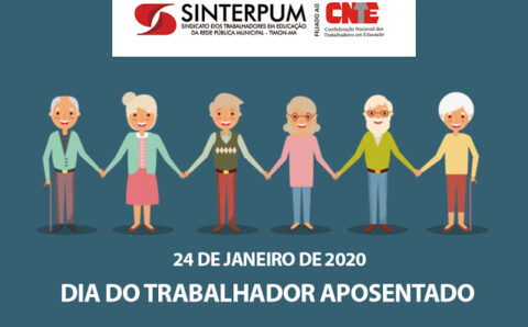 24 DE JANEIRO – DIA DO TRABALHADOR APOSENTADO