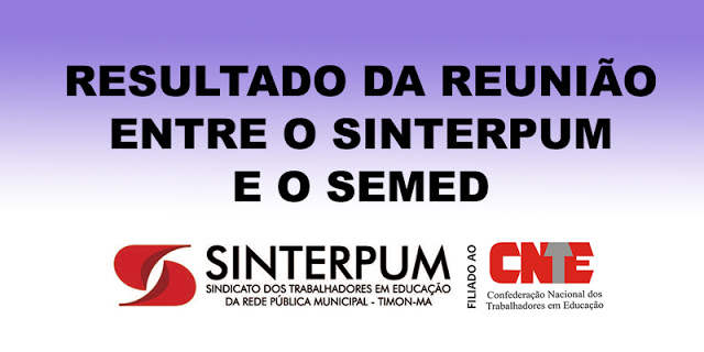 RESULTADO DA REUNIÃO ENTRE O SINTERPUM E A SEMED