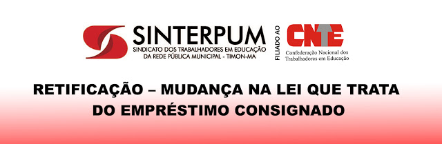 RETIFICAÇÃO – MUDANÇA NA LEI QUE TRATA DO EMPRÉSTIMO CONSIGNADO