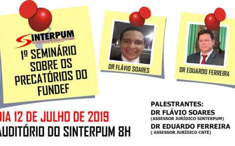 ABERTA AS INSCRIÇÕES PARA O 1º SEMINÁRIO SOBRE OS PRECATÓRIOS DO FUNDEF