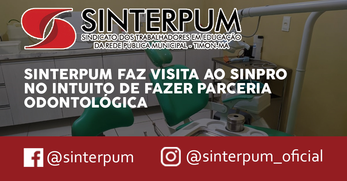 SINTERPUM FAZ VISITA AO SINPRO NO INTUITO DE FAZER PARCERIA ODONTOLÓGICA