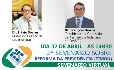 2º SEMINÁRIO SOBRE A REFORMA DA PREVIDÊNCIA (TIMON)