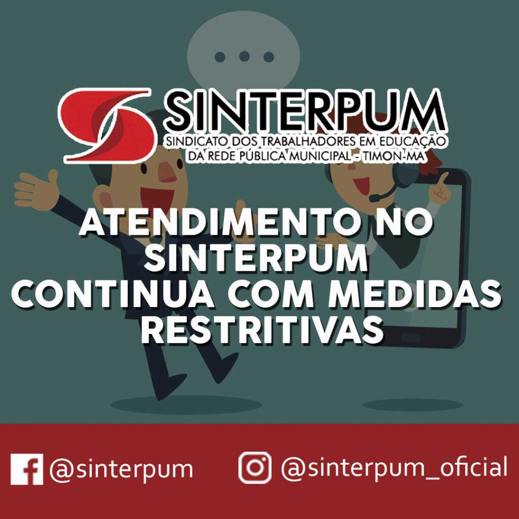 ATENDIMENTO NO SINTERPUM CONTINUA COM MEDIDAS RESTRITIVAS