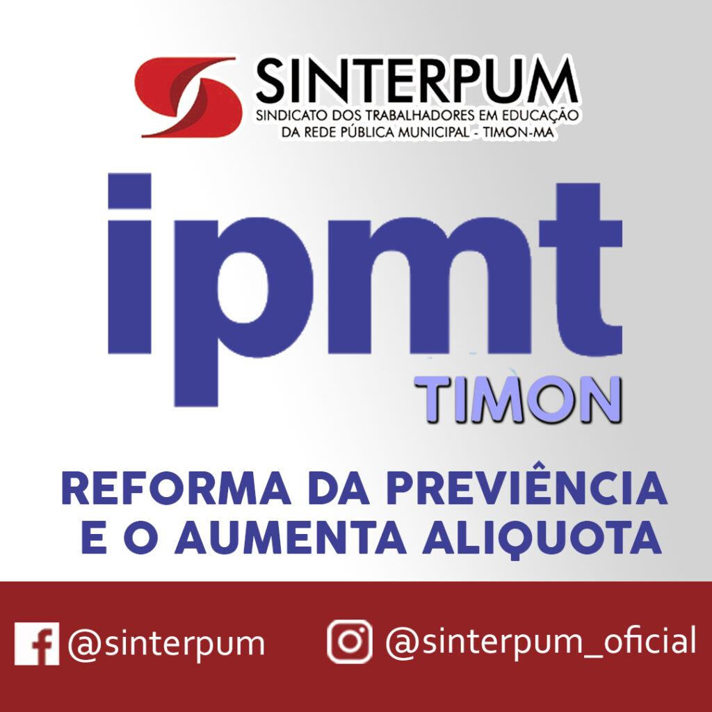 REFORMA DA PREVIDÊNCIA:  AUMENTO DA ALÍQUOTA E TAXAÇÃO DOS INATIVOS