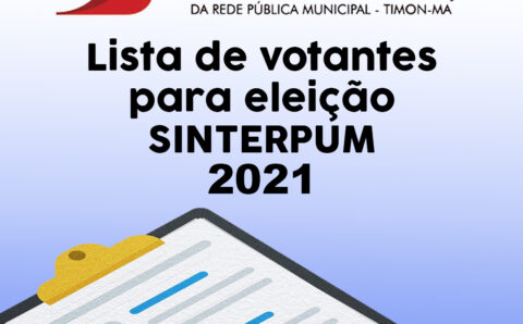 LISTA DE VOTANTES PARA ELEIÇÃO DO SINTERPUM